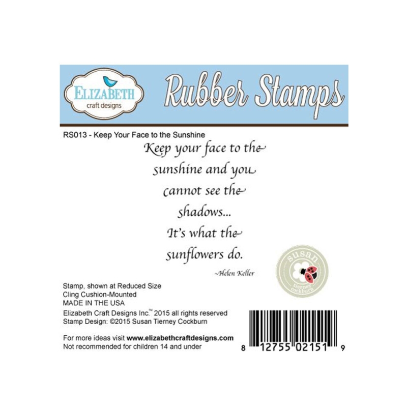 Elizabeth Craft Designs - Keep Your Face to the Sunshine Rubber Stamp
